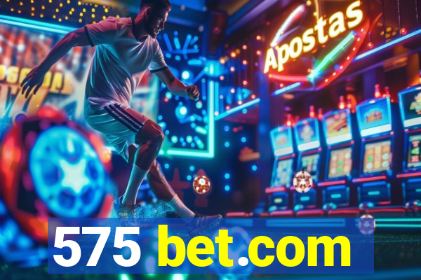 575 bet.com